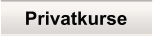 Privatkurse